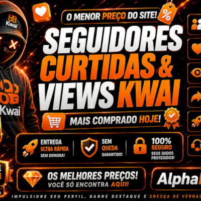 CURTIDAS É SEGUIDORES BRASIL | KWAI | R$1,99 REAIS | 80%OFF | (ENVIO IMEDIATO)