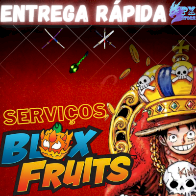 SERVIÇOS BLOX FRUITS | Raças v4 - Estilos de luta - Frutas Full Awk - etc.