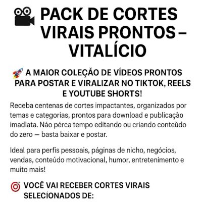 PACK DE CORTES VIRAIS PRONTOS – ACESSO VITALÍCIO!