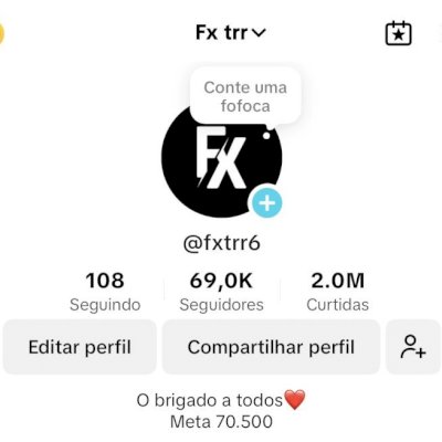 Conta de Tik Tok com 69.0 K seguidores, tá pagando muito!!!!