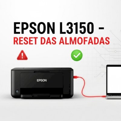 Software para Reset das Almofadas Epson L3150 – Ajustes e Soluções + ENVIO AUTO
