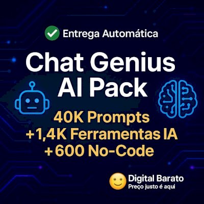 🚀💡Chat Genius AI Pack: 40K Prompts + 1.4K Ferramentas IA + 600 No-Code 🧠✨