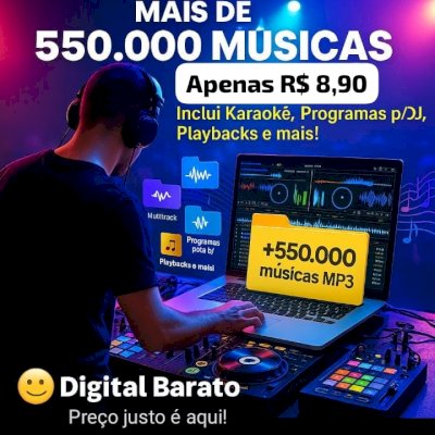  🎧🎵🎶 +550 MIL Músicas MP3 + Programas para DJs e Karaokê! 🔥🎶