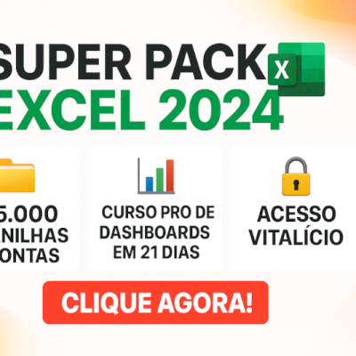 REVOLUCIONE 2025: O SUPER PACK DE PLANILHAS EXCEL QUE VAI DISPARAR SEUS RESULTAD
