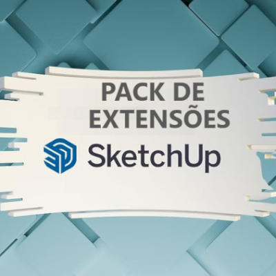PACK DE EXTENSÕES SKETCHUP