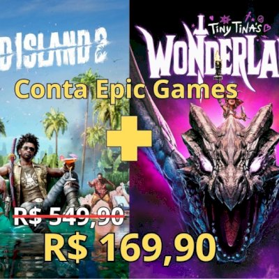 Conta Epic Games Dead Island 2 + Tiny Tina Wonderlands  R$ 169,90 
