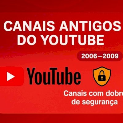 CANAIS NO YOUTUBE ANTIGOS 2005 - 2009 (MELHOR PREÇO)