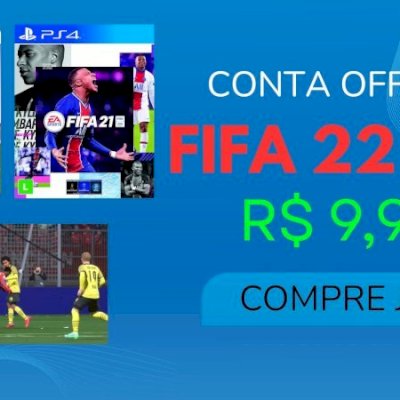 CONTA FIFA 22 + FIFA 21 OFFLINE 