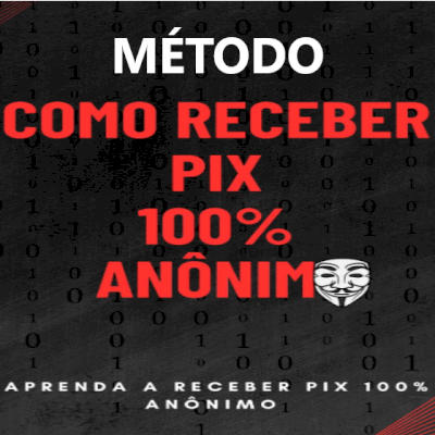 Método de Como Receber Pix Sem Revelar Seus Dados - Pix 100% Anônimo 