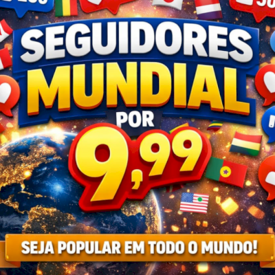 Seguidores Mundiais  :       💸 R$ 14,99
