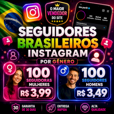 ✨ [NOVO] SEGUIDORES MULHERES OU HOMENS NO INSTAGRAM | 🇧🇷 PERFIS BRASILEIROS