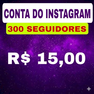 CONTA DO INSTAGRAM 300 SEGUIDORES BARATO