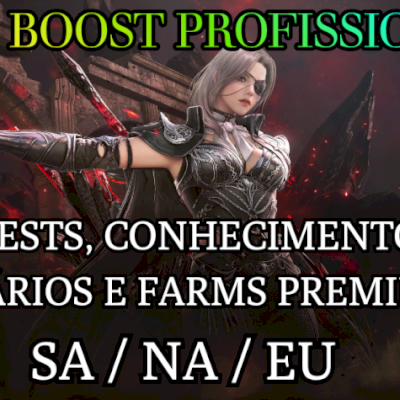 BDO Boost Profissional Quests, Conhecimentos e Farms Premium | SA / NA / EU