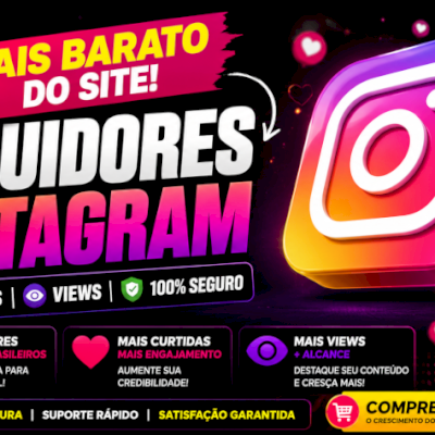 [MAIS BARATO DO SITE] SEGUIDORES INSTAGRAM 10K