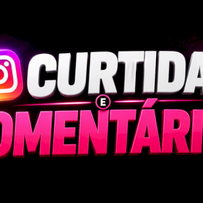 CURTIDAS E COMENTÁRIOS NO INSTAGRAM BARATO 